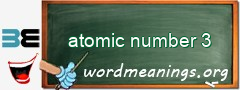 WordMeaning blackboard for atomic number 3